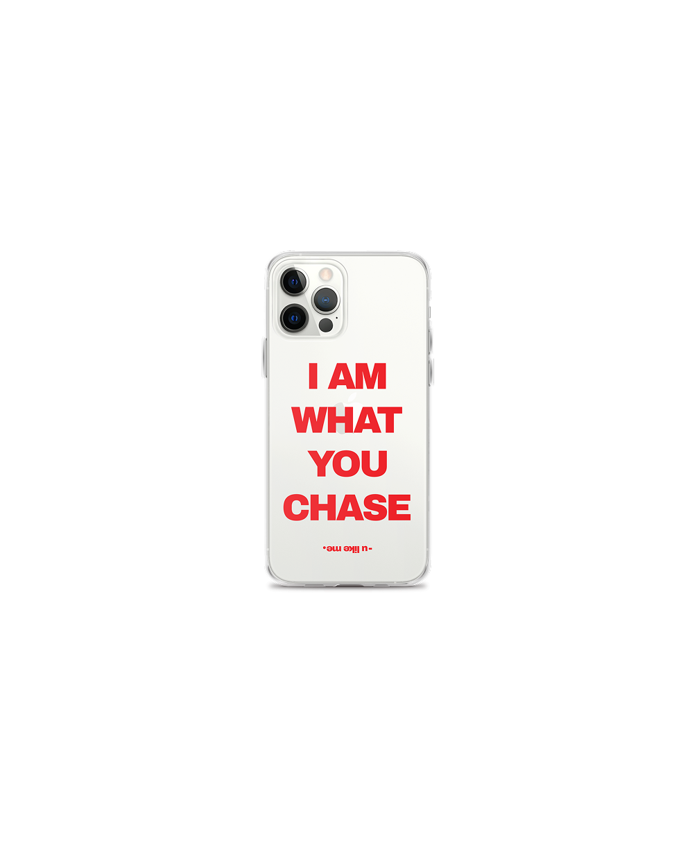 i am what you chase coque iPhone