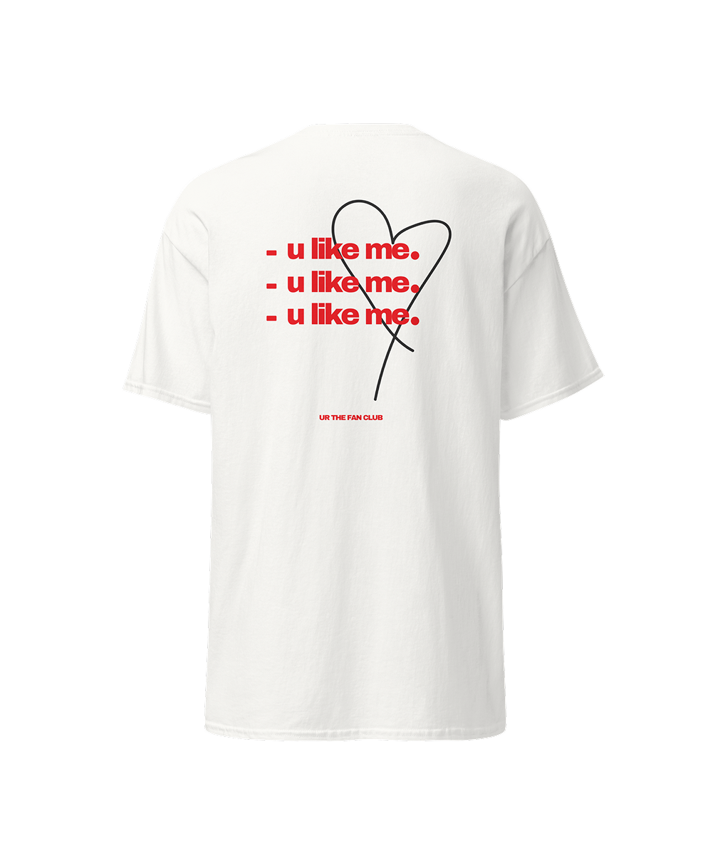 u like me tshirt