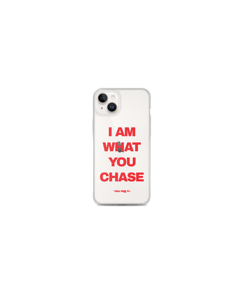 i am what you chase coque iPhone