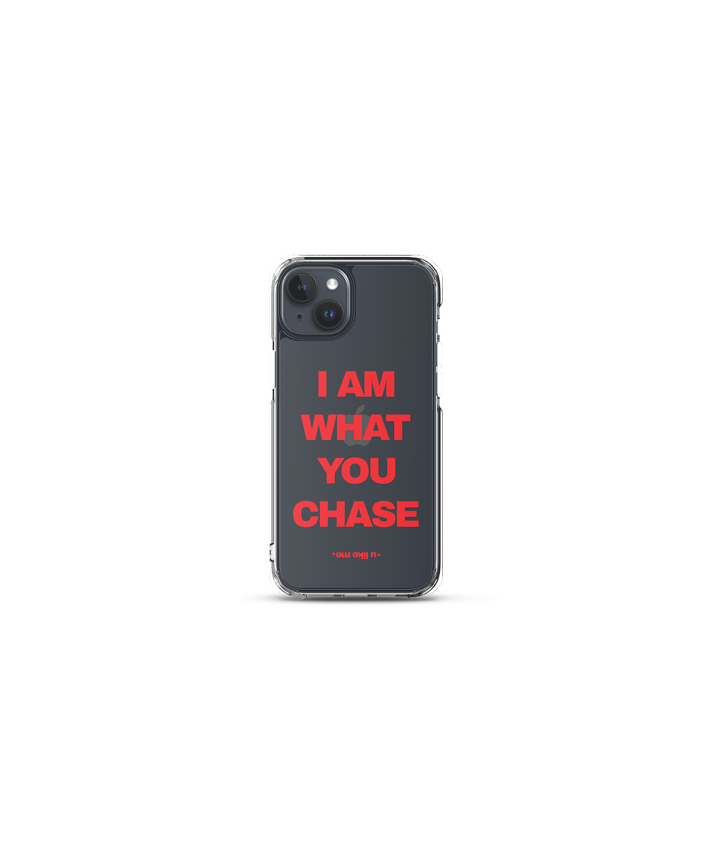 i am what you chase coque iPhone