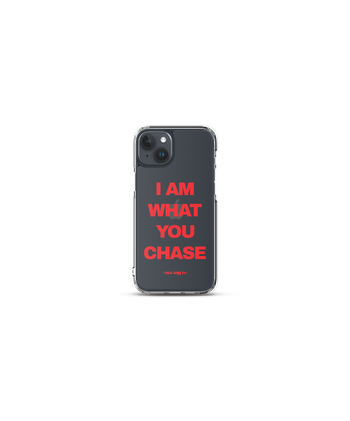 i am what you chase coque iPhone